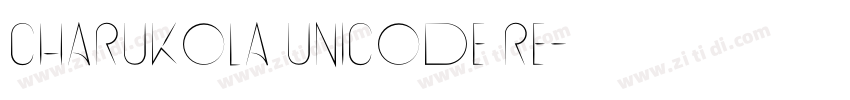 Charukola Unicode Re字体转换